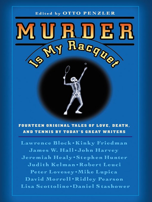 Title details for Murder is My Racquet by Otto Penzler - Available